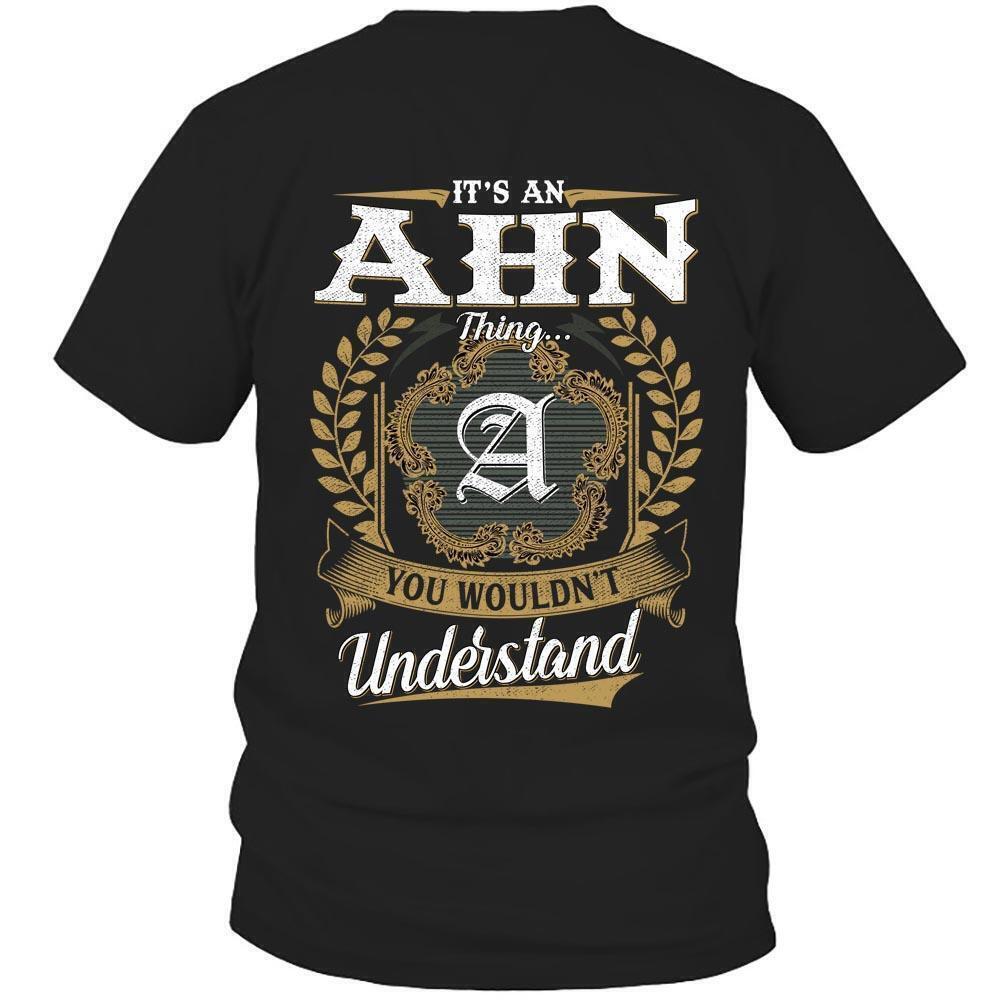 Its Ahn Thing You Wouldnt Understand D91 T Shirt